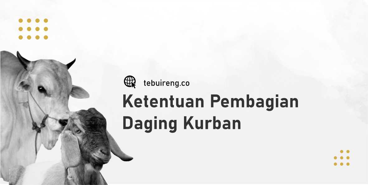 Ketentuan Pembagian Daging Kurban Tebuireng Initiatives